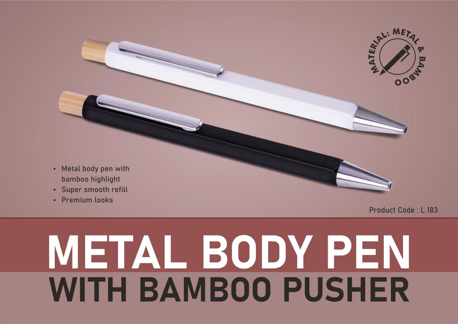 Metal body pen with Bamboo pusher